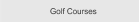 Golf Courses